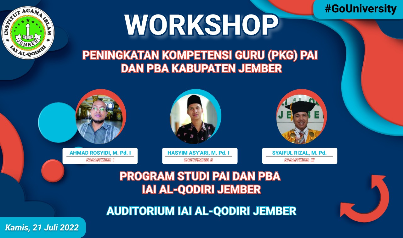 IAI Al-Qodiri Jember mengadakan Workshop Peningkatan Kompetensi  Guru (PKG) PAI dan PBA se-Kabupaten Jember